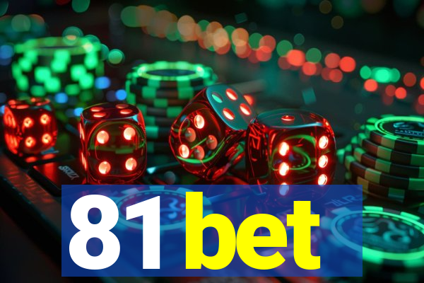 81 bet